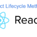 React Component – Updating Lifecycle Methods